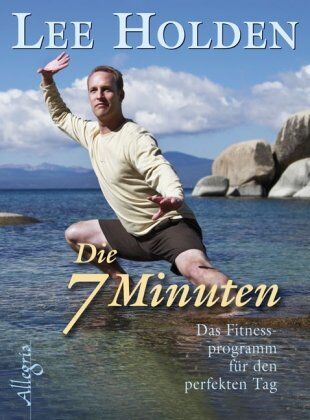 Lee Holden - Die sieben Minuten: Das tägliche Fitnessprogramm für den perfekten Tag - Preis vom 09.10.2026 07:28:09 h