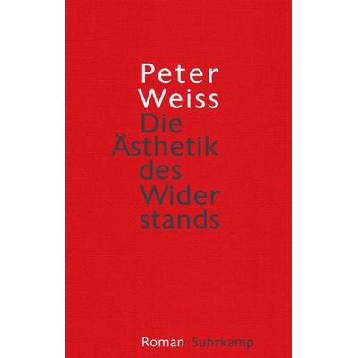 Die Ästhetik des Widerstands, Gebundene Ausgabe von Peter Weiss, Suhrkamp, 978-3-518-42551-0
