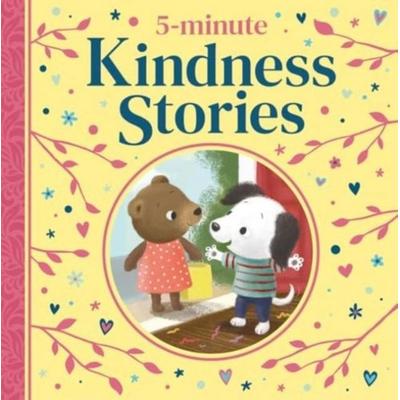 5-minute Kindness Stories, Gebundene Ausgabe von Various, Pan macmillan Ltd., 978-1-83555-132-5