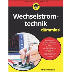 Wechselstromtechnik für Dummies, Sachbücher von Michael Felleisen