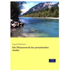 Die Pflanzenwelt der peruanischen Anden, Fachbücher von August Weberbauer