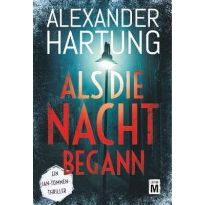 Als die Nacht begann, Taschenbuch von Alexander Hartung, Edition M, 978-2-919806-65-2