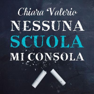 Nessuna scuola mi consola - Chiara Valerio, Audio, 9789178655960