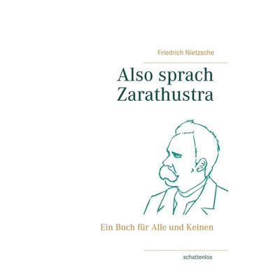 Also sprach Zarathustra, Taschenbuch von Friedrich Nietzsche, BoD – Books on Demand, 978-3-7412-6186-2