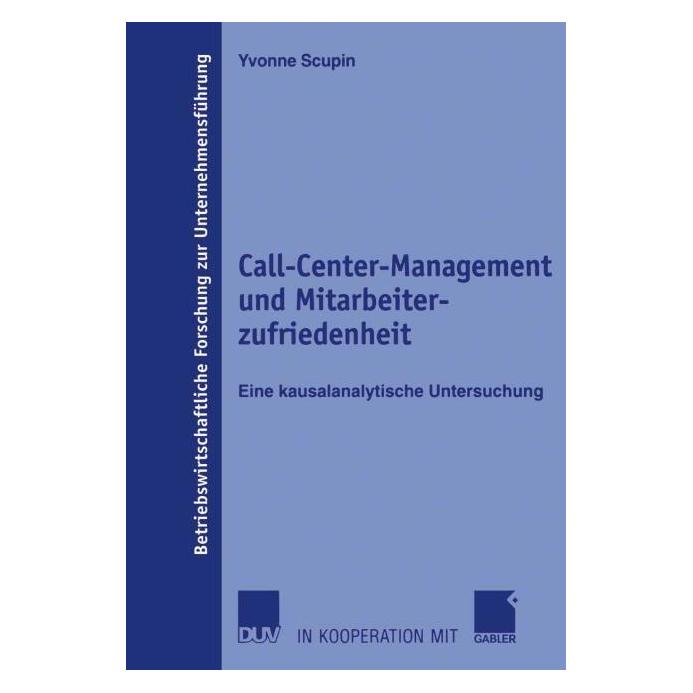 DUV Call-Center-Management und Mitarbeiterzufriedenheit (Deutsch, Softcover, Yvonne Scupin) (35182375)