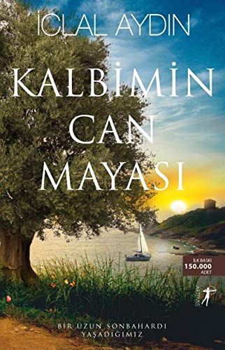 İclal Aydın - Kalbimin Can Mayasi: Bir Uzun Sonbahardi Yasadigimiz: Bir Uzun Sonbahardı Yaşadığımız - Preis vom 11.10.2026 15:43:13 h