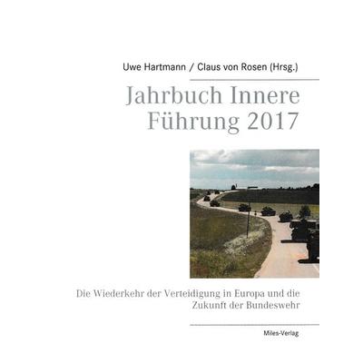 Jahrbuch Innere Führung 2017, Paperback von , Miles-Verlag, 978-3-945861-65-3