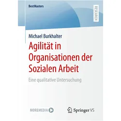 Agilität in Organisationen der Sozialen Arbeit, Fachbücher von Michael Burkhalter