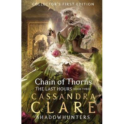 The Last Hours: Chain of Thorns, Gebundene Ausgabe von Cassandra Clare, Walker Books, 978-1-4063-5811-7