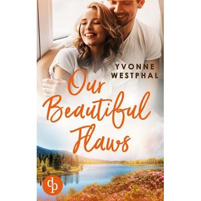 Our Beautiful Flaws, Taschenbuch von Yvonne Westphal, Bod, 978-3-9877823-4-3