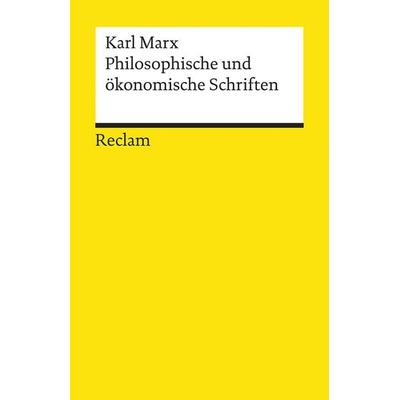 Philosophische und ökonomische Schriften, Taschenbuch von Karl Marx, Reclam, Philipp, 978-3-15-018554-4