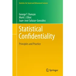 Statistical Confidentiality, Sachbücher von Mark Elliot, George T. Duncan, Gonzalez Juan Jose Salazar
