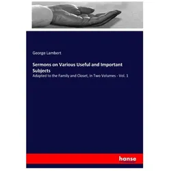 Sermons on Various Useful and Important Subjects, Sachbücher von George Lambert
