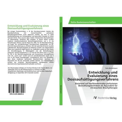 Entwicklung und Evaluierung eines Dosisaufsättigungsverfahrens, Taschenbuch von Felix Böckelmann, AV Akademikerverlag, 978-3-639-48845-6