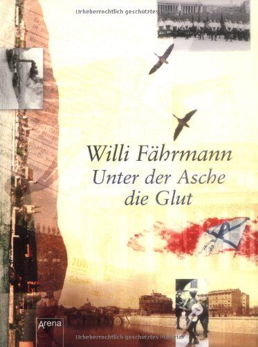Willi Fährmann - Unter der Asche die Glut - Preis vom 02.10.2026 23:42:20 h