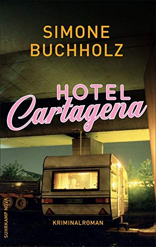 Simone Buchholz - Hotel Cartagena: Kriminalroman (suhrkamp taschenbuch) - Preis vom 12.10.2026 11:37:12 h