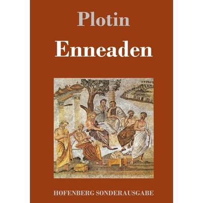 Enneaden, Gebundene Ausgabe von Plotin, BoD - Books on Demand, 978-3-8430-7579-4
