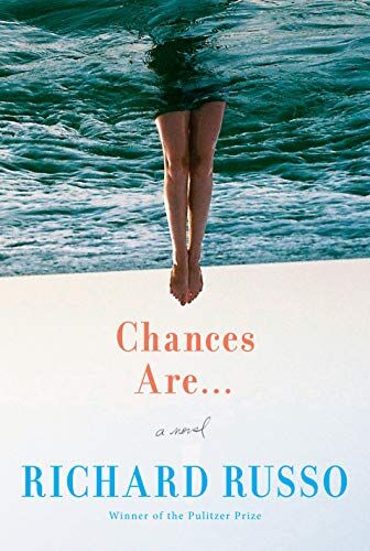 Richard Russo - Chances Are . . .: A novel - Preis vom 09.10.2026 07:28:09 h