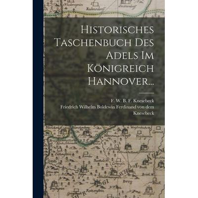 Historisches Taschenbuch des Adels im Königreich Hannover..., Taschenbuch von , Hutson Street Press, 978-1-01-779626-1