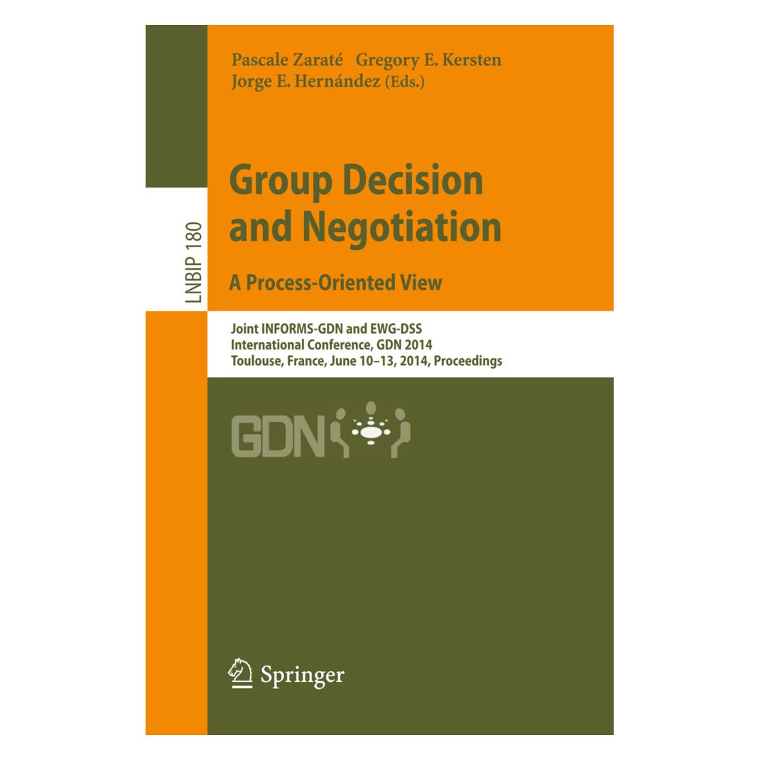 Springer Group Decision and Negotiation. A Process-Oriented View (Englisch, Softcover, Gregory E. Kersten, Jorge E. Hernández, Pascale Zaraté) (15900943)