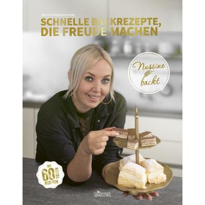 Nussine backt, Gebundene Ausgabe von Martina Nussbaummüller, HÄRTER Verlag, 978-3-942906-82-1