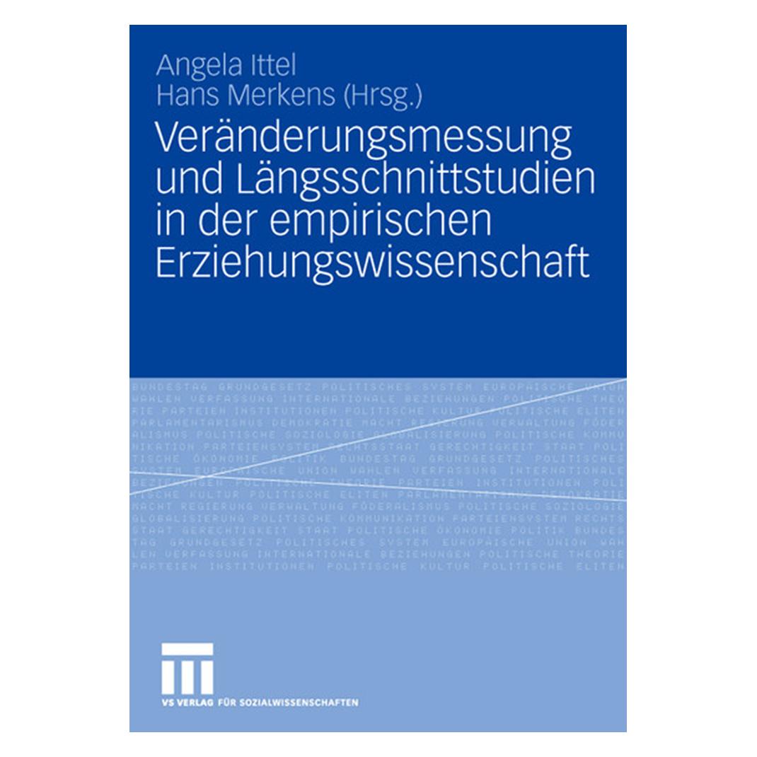 VS Veränderungsmessung und Längsschnittstudien in der empirischen Erziehungswissenschaft (Deutsch, Softcover, Angela Ittel, Hans Merkens) (7216867)