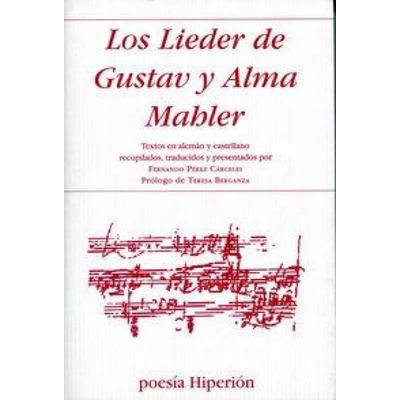 Los Lieder de Gustav y Alma Mahler, Taschenbuch von Alma Mahler-Werfel,Gustav Mahler, Hiperión, 978-84-7517-927-8
