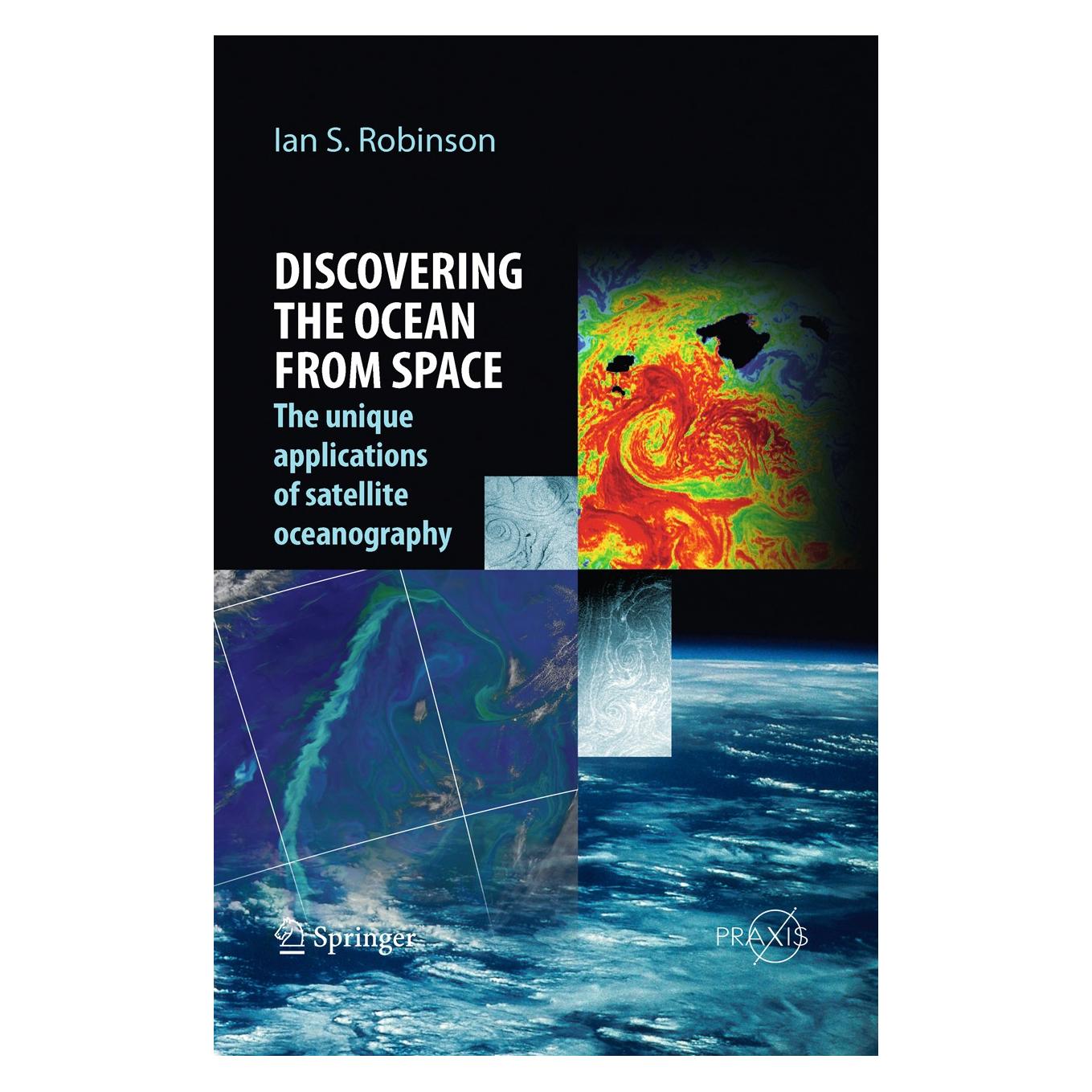 Springer Discovering the Ocean from Space (Englisch, Hardcover, Ian S. Robinson) (9783540244301)