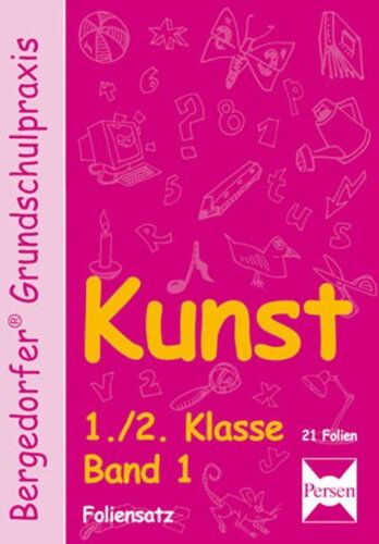 Rosalia Abbenhaus - Bergedorfer Grundschulpraxis: Kunst, 1./2. Klasse, Foliensatz - Preis vom 14.10.2026 23:07:16 h