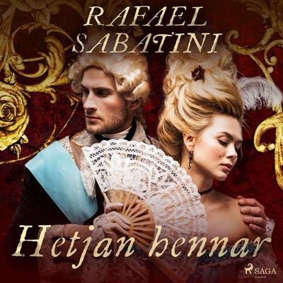 Hetjan hennar - Rafael Sabatini, Audio, 9788728037959