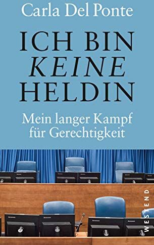 Carla, Del Ponte - Ich bin keine Heldin: Mein langer Kampf für Gerechtigkeit - Preis vom 05.10.2026 03:47:11 h