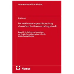 Die Verklammerungsrechtsprechung als Ausfluss der Gewinnerzielungsabsicht, Fachbücher von Erik Herpel