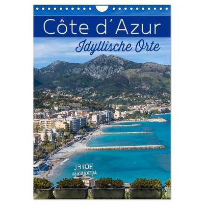CÔTE D’AZUR Idyllische Orte (Wandkalender 2026 DIN A4 hoch), CALVENDO Monatskalender