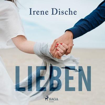 Lieben - Irene Dische, Audio, 9788726862768