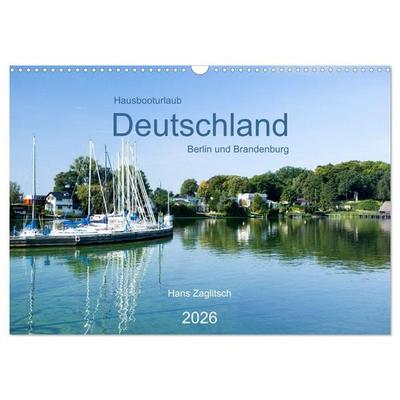 Hausbooturlaub Deutschland - Berlin und Brandenburg (Wandkalender 2026 DIN A3 quer), CALVENDO Monatskalender