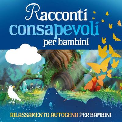 Racconti consapevoli per bambini - Marco Sumfleth,Florian Lamp, Audio, 4260167479569