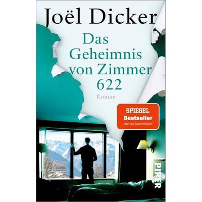 Das Geheimnis von Zimmer 622, Taschenbuch von Joël Dicker, Piper Taschenbuch