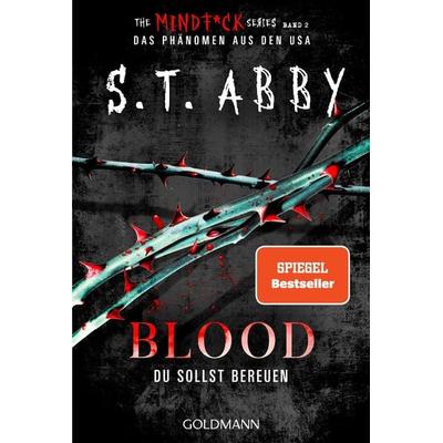Blood – Du sollst bereuen, Taschenbuch von S.T. Abby, Goldmann, 978-3-442-49801-7