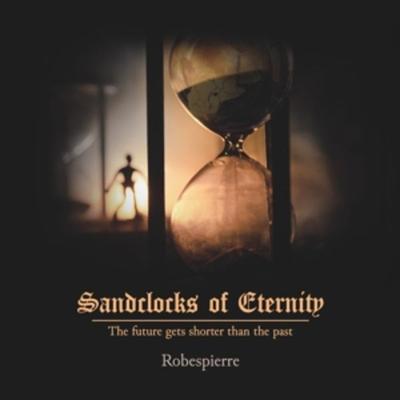 Sandclocks Of Eternity (180Gr.) - Robespierre, Vinyl