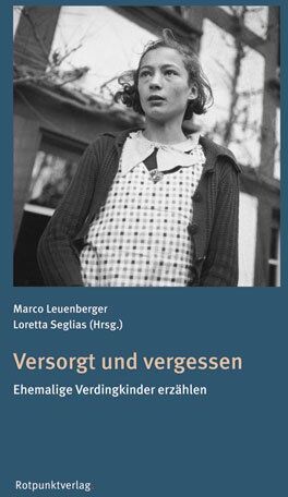 Marco Leuenberger - Versorgt und vergessen: Ehemalige Verdingkinder erzählen - Preis vom 09.10.2026 07:28:09 h