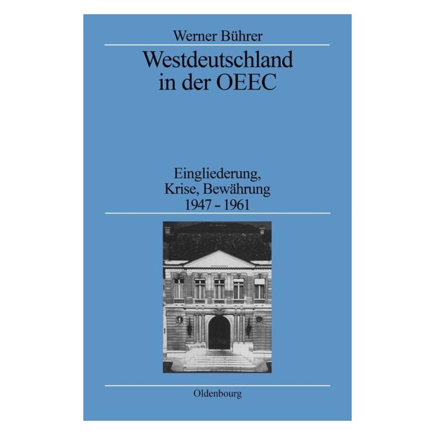 De Gruyter Westdeutschland in der OEEC (Deutsch, Hardcover, Werner Bührer) (8041737)