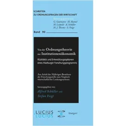 Von der Ordnungstheorie zur Institutionenökonomik, Fachbücher von Stefan Voigt, Alfred Schüller
