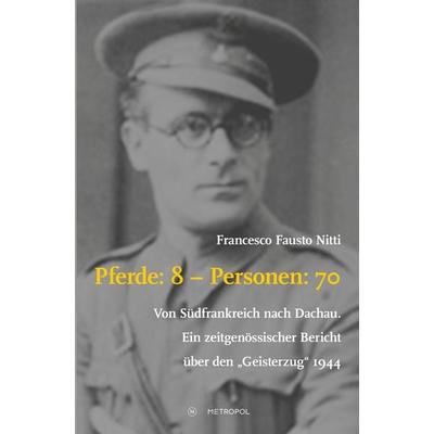 Pferde: 8 – Personen: 70, Paperback von Francesco Fausto Nitti, Metropol-Verlag, 978-3-86331-418-7