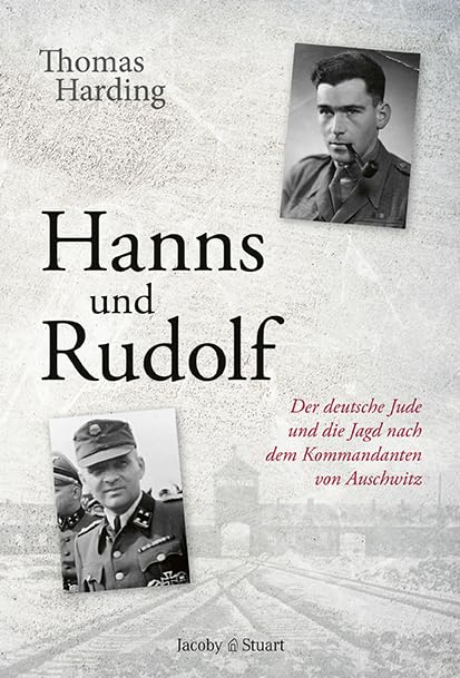 Thomas Harding - Hanns und Rudolf: Der deutsche Jude und die Jagd nach dem Kommandanten von Auschwitz - Preis vom 15.10.2026 23:06:25 h