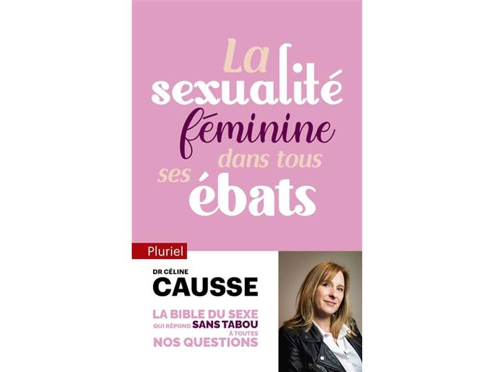 La sexualité féminine dans tous ses ébats (Poche)