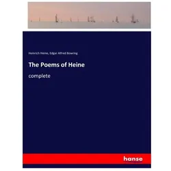 The Poems of Heine, Belletristik von Heinrich Heine, Edgar Alfred Bowring