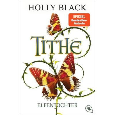 Tithe, Taschenbuch von Holly Black, Cbt, 978-3-570-31756-3