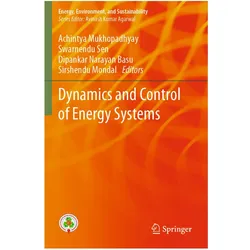 Dynamics and Control of Energy Systems, Fachbücher von Achintya Mukhopadhyay, Sirshendu Mondal, SEN, Dipankar, Swarnendu, Narayan Basu
