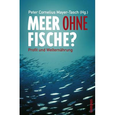 Meer ohne Fische?, Taschenbuch von Peter C. Mayer-Tasch, Campus