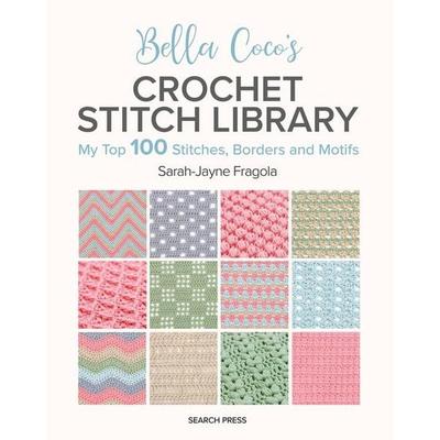 Bella Coco's Crochet Stitch Library, Taschenbuch von Sarah-Jayne Fragola, Search Press Ltd, 978-1-80092-219-8